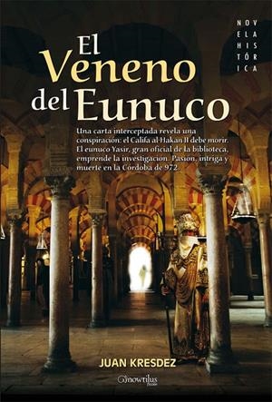 VENENO DEL EUNUCO, EL | 9788497636148 | KRESDEZ, JUAN