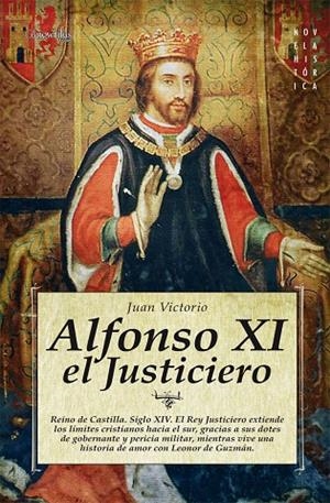 ALFONSO XI, EL JUSTICIERO | 9788497636131 | VICTORIO, JUAN