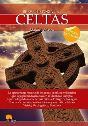 BREVE HISTORIA DE LOS CELTAS | 9788499678009 | VELASCO, MANUEL