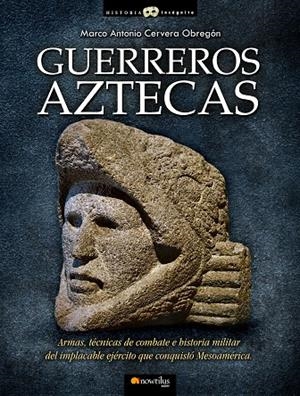 GUERREROS AZTECAS | 9788499670379 | CERVERA, MARCO