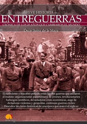 BREVE HISTORIA DE ENTREGUERRAS | 9788499676968 | SAINZ DE LA MAZA, ÓSCAR