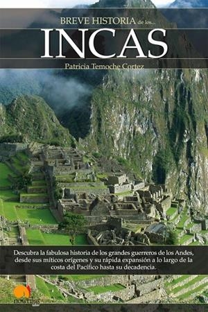 BREVE HISTORIA DE LOS INCAS | 9788497636490 | TEMOCHE, PATRICIA