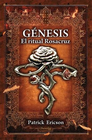 GÉNESIS. EL RITUAL ROSACRUZ | 9788497636162 | ERICSON, PATRICK