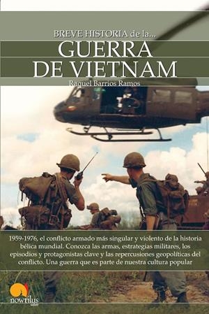 BREVE HISTORIA DE LA GUERRA DE VIETNAM | 9788499676876 | BARRIOS RAMOS, RAQUEL