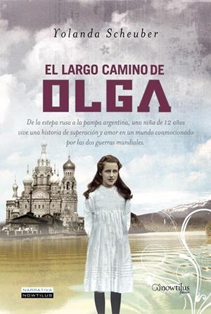 LARGO CAMINO DE OLGA, EL | 9788497639026 | SCHEUBER, YOLANDA