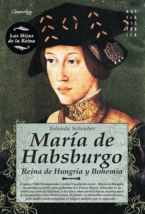 MARÍA DE HABSBURGO | 9788499671482 | SCHEUBER, YOLANDA