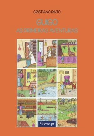 GUIGO, AS PRIMEIRAS AVENTURAS | 9789897822711 | PINTO, CRISTIANO