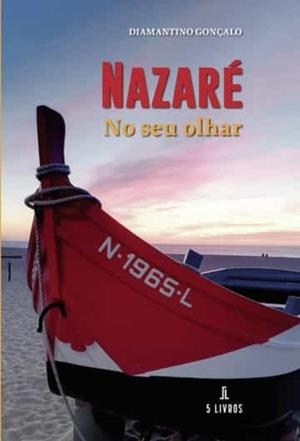 NAZARÉ NO SEU OLHAR | 9789897824821 | MOURDOCH MORÁN, DENNIS
