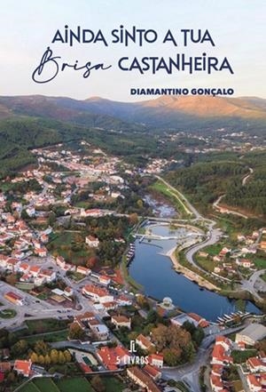 AINDA SINTO A TUA BRISA CASTANHEIRA | 9789897827020 | MOURDOCH MORÁN, DENNIS