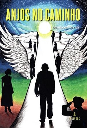 ANJOS NO CAMINHO | 9789897828195 | FONTES, DOMINGOS