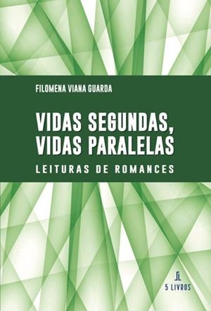 VIDAS SEGUNDAS, VIDAS PARALELAS | 9789897827365 | VIANA GUARDA, FILOMENA