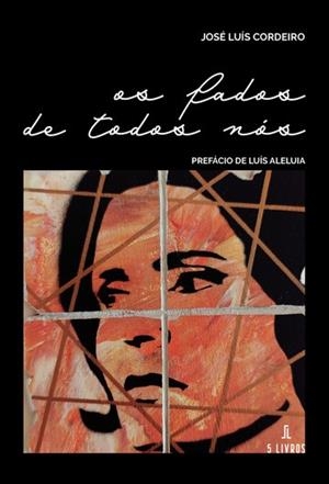 OS FADOS DE TODOS NÓS | 9789897826771 | CORDEIRO, JOSÉ LUÍS