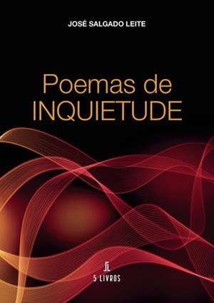 POEMAS DE INQUIETUDE | 9789897825781 | SALGADO LEITE, JOSÉ