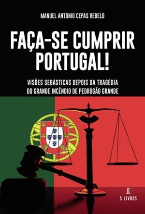 FAÇA-SE CUMPRIR PORTUGAL! | 9789897826450 | CEPAS REBELO, MANUEL ANTÓNIO
