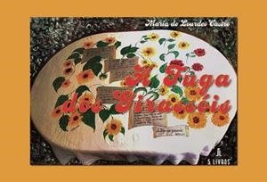 A FUGA DOS GIRASSÓIS | 9789897826429 | CASTRO, MARIA DE LOURDES