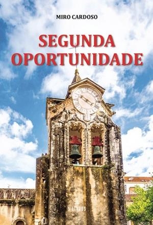 SEGUNDA OPORTUNIDADE | 9789897828225 | CARDOSO, MIRO