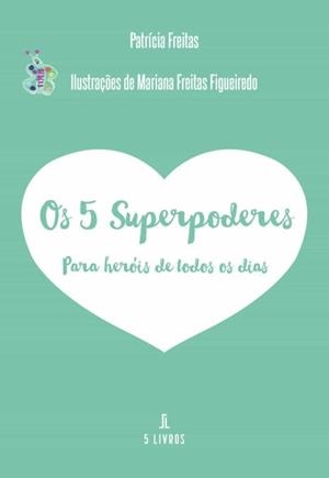 OS 5 SUPERPODERES | 9789897823817 | FREITAS, PATRÍCIA