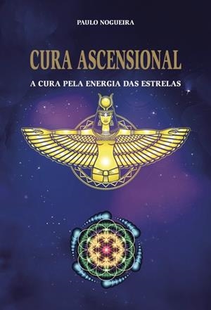 CURA ASCENSIONAL | 9789897823107 | NOGUEIRA, PAULO