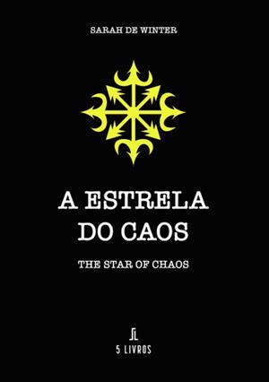 A ESTRELA DO CAOS | 9789897826054 | DE WINTER, SARAH