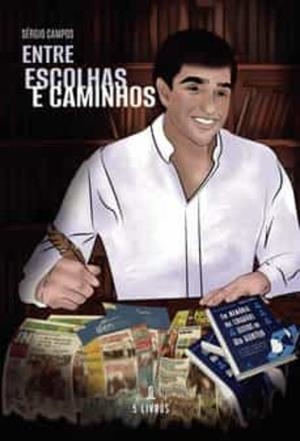 ENTRE ESCOLHAS E CAMINHOS | 9789897824876 | MOCITO CAMPOS, SÉRGIO LUÍS