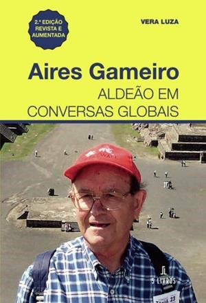 AIRES GAMEIRO ALDE O EM CONVERSAS GLOBAIS | 9789897826726 | LUZA, VERA