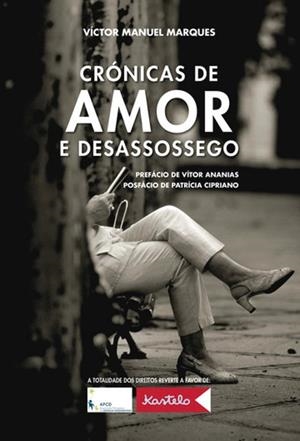 CRÓNICAS DE AMOR E DESASSOSSEGO | 9789897828461 | MARQUES, VÍCTOR MANUEL
