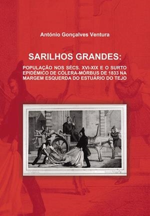 SARILHOS GRANDES | 9789899152298 | GONÇALVES VENTURA, ANTÓNIO