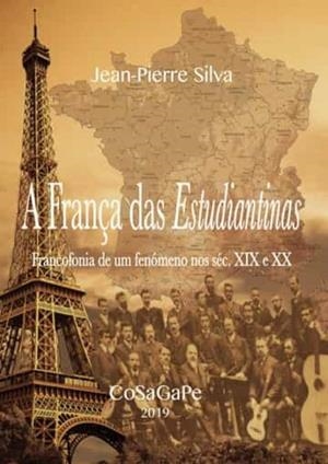 A FRANÇA DAS ESTUDIANTINAS | 9789898983183 | DA SILVA, JEAN-PIERRE