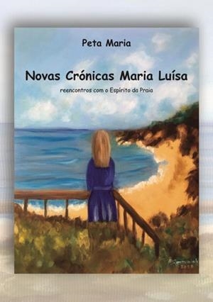 NOVAS CRÓNICAS MARIA LUÍSA | 9789899072244 | MARIA, PETA
