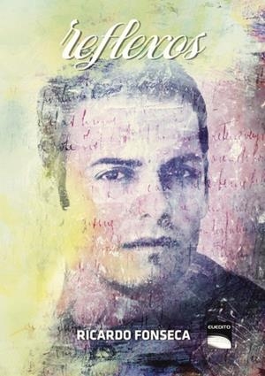 REFLEXOS | 9789892043142 | FONSECA, RICARDO