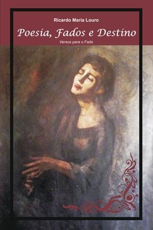 POESIA, FADOS E DESTINO | 9789892064727 | LOURO, RICARDO MARIA