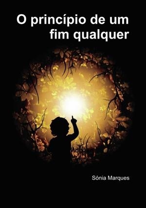 O PRINCIPIO DE UM FIM QUALQUER | 9789899675926 | MARQUES, SÓNIA