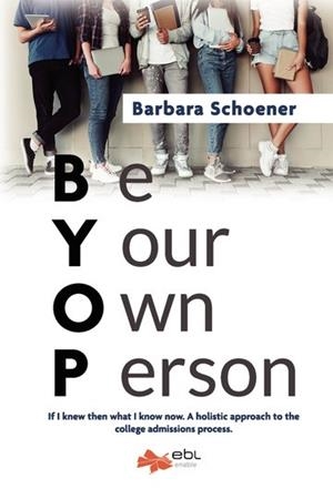 BYOP : BE YOUR OWN PERSON | 9781524315788 | SCHOENER, BARBARA