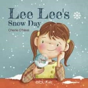LEE LEE'S SNOW DAY | 9781524316907 | O'NEAL, CHERIE