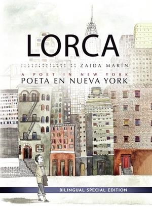 LORCA. A POET IN NEW YORK / POETA EN NUEVA YORK | 9781524316716 | GARCÍA LORCA, FEDERICO