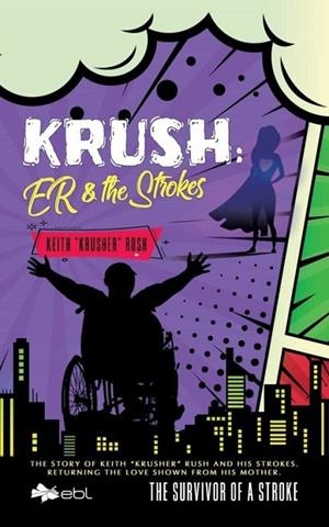 KRUSH : ER & THE STROKES | 9781524318482 | KRUSHER RUSH, KEITH