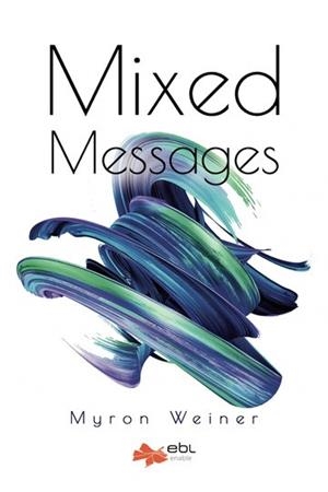 MIXED MESSAGES | 9781524315818 | WEINER, MYRON