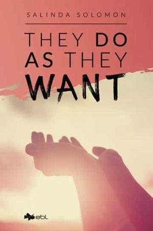 THEY DO AS THEY WANT | 9781524316884 | SOLOMON, SALINDA