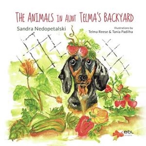 ANIMALS IN AUNT TELMA'S BACKYARD, THE | 9781524315801 | NEDOPETALSKI, SANDRA