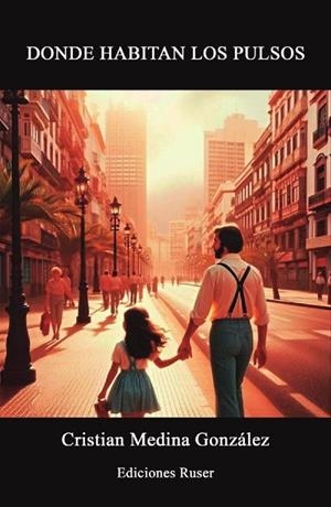 DONDE HABITAN LOS PULSOS | 9788412877342 | MEDINA GONZALEZ, CRISTIAN
