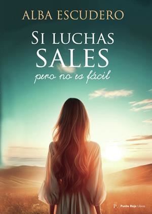 SI LUCHAS SALES, PERO NO ES FÁCIL | 9791763992251 | ESCUDERO SIMONET, ALBA