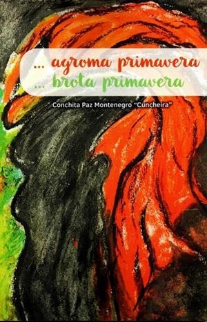 ...AGROMA PRIMAVERA...BROTA PRIMAVERA | 9788412849790 | PAZ MONTENEGRO, CONCHITA