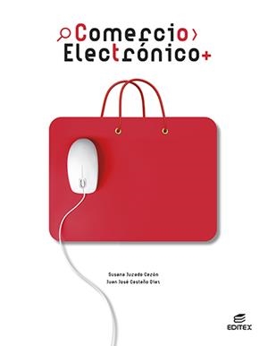 COMERCIO ELECTRÓNICO (GM) | 9788411345132 | CASTAÑO DÍAZ, JUAN JOSÉ/JURADO CERÓN, SUSANA
