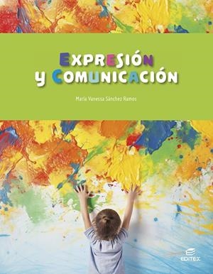 EXPRESIÓN Y COMUNICACIÓN | 9788411349130 | SÁNCHEZ RAMOS, MARÍA VANESSA
