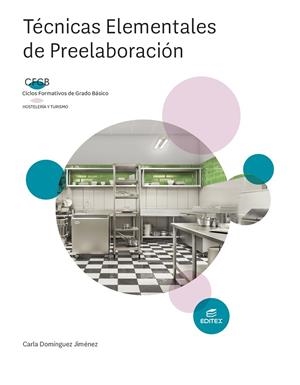 TECNICAS ELEMENTALES PREELABORACIÓN (FORMACIÓN PROFESIONAL BÁSICA) | 9788411349390 | DOMÍNGUEZ JIMÉNEZ, CARLA