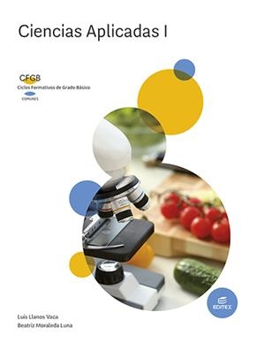 CIENCIAS APLICADAS I (FORMACIÓN PROFESIONAL BÁSICA) | 9788413218458 | MORALEDA LUNA, BEATRIZ/LLANOS VACA, LUIS