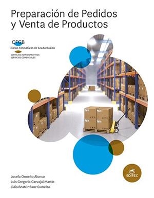 PREPARACIÓN DE PEDIDOS Y VENTA DE PRODUCTOS (FORMACIÓN PROFESIONAL BÁSICA) | 9788413218595 | ORMEÑO ALONSO, JOSEFA/CARVAJAL MARTÍN, LUIS GREGORIO/SANZ SUMELZO, LIDIA BEATRIZ