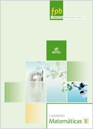 MATEMATICAS II CUADERNO (FORMACIÓN PROFESIONAL BÁSICA) | 9788490786024 | EQUIPO EDITEX