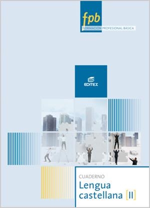 LENGUA II CUADERNO (FORMACIÓN PROFESIONAL BÁSICA) | 9788490786031 | EQUIPO EDITEX