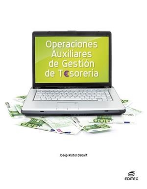 OPERACIONES AUXILIARES DE GESTIÓN DE TESORERIA (GM) | 9788411345040 | RISTOL DEBART, JOSEP